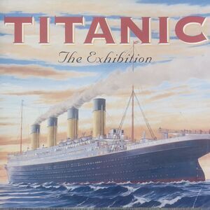 Vintage Titanic The Exhibition Florida International Museum 1997 2nd Printing